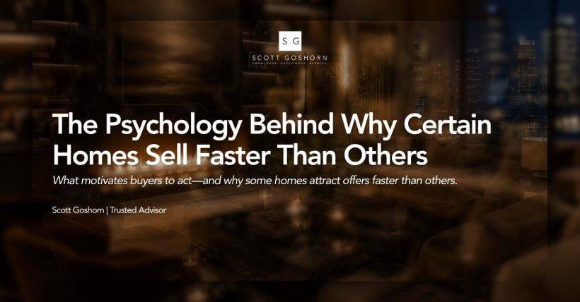 The Psychology Behind Why Some Homes Sell Faster Than Others | Los Angeles Real Estate